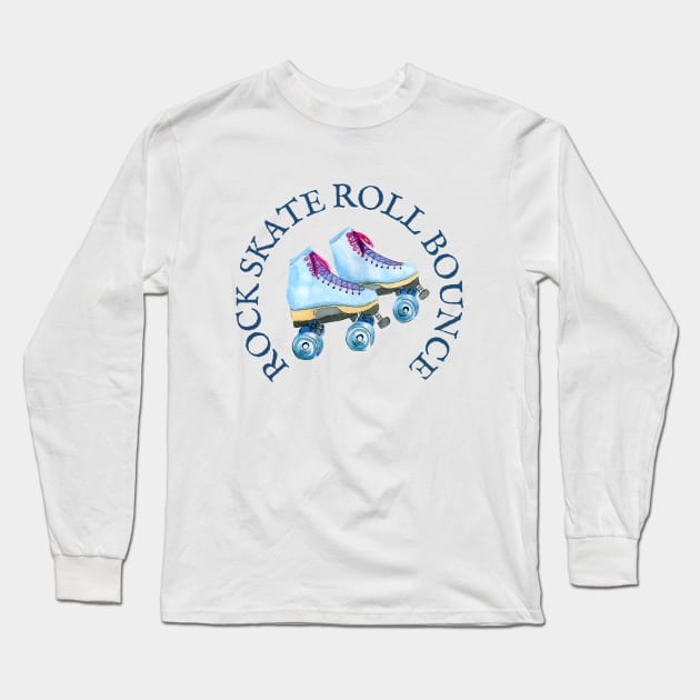 ROCK SKATE ROLL BOUNCE Long Sleeve T-Shirt by Novelty Depot